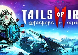 铁尾传奇2凛冬之战 Tails of Iron 2: Whiskers of Winter