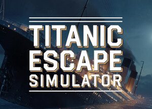 泰坦尼克号逃生模拟器 Titanic Escape Simulator™
